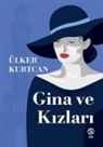 Ülker Kurtcan - Gina ve Kizlari