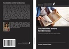Erica Souza Pinto - Sociedades entre tendencias