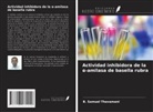 B. Samuel Thavamani - Actividad inhibidora de la ¿-amilasa de basella rubra