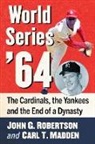 Carl T Madden, John G Robertson, Carl T. Madden, John G. Robertson - World Series '64
