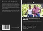 Roberval Emerson Pizano, Carla Pina, Bianca Teshima de Alencar - Percepción de la calidad de vida