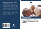 Muhammed Salisu - Ausschließliches Stillen: Wissen, Einstellung und Praxis