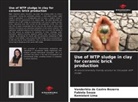 Vanderléia de Castro Bezerra, Kemislani Lima, Fabiola Souza - Use of WTP sludge in clay for ceramic brick production