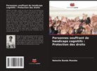 Natasha Banda Museba - Personnes souffrant de handicaps cognitifs : Protection des droits