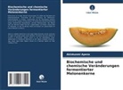 Akinkunmi Apena - Biochemische und chemische Veränderungen fermentierter Melonenkerne