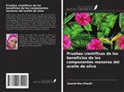 Sameh Ben Khedir - Pruebas científicas de los beneficios de los componentes menores del aceite de oliva