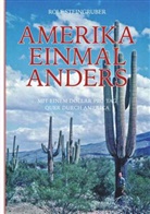 Rolf Steingruber - Amerika einmal anders