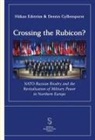 H&aring;kan Edstr&ouml;m, Dennis Gyllensporre - Crossing the Rubicon?