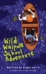 Diana Smith - Wild Walpole School Adventure