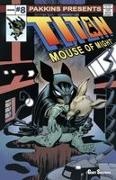 Gary Shipman - Titan Mouse of Might Issue #8