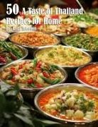 Kelly Johnson - 50 A Taste of Thailand Recipes for Home