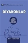 Matt Smethurst - Deacons / Diyakonlar