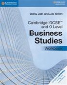 Veenu Jain, Jain Veenu, Alex Smith, Smith Alex - Cambridge Igcse (Tm) and O Level Business Studies Workbook