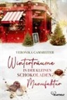 Veronika Gamsreiter - Winterträume in der kleinen Schokoladenmanufaktur