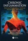 Debasis Bagchi, et al, Sashwati Roy, Debasis Bagchi, Bagchi Debasis, Siba P Raychaudhuri... - Chronic Inflammation