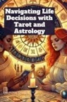 Yasmina Dodi-Perry - Navigating Life Decisions with Tarot and Astrology