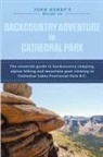 John Henry - John Henry's Guide to Backcountry Adventure in Cathedral Park