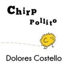 Dolores Costello - Chirp / Pollito