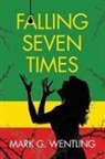 Mark G. Wentling - Falling Seven Times