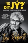 Ian Roberts - IS DIT JY? - Avonture voor en agter die skerms