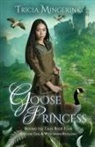 Tricia Mingerink - Goose Princess
