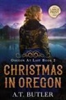 A. T. Butler - Christmas in Oregon