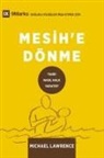 Michael Lawrence - Conversion / Mesih'e Dönme