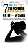 Tbd - 7 Weeks Guide To Overcoming Breakup Grief For Women