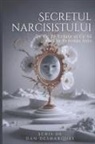 Dan Desmarques - Secretul narcisistului