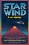 Francisco Angulo de Lafuente - Star Wind A sors piramisa