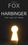 Fred L Fox - Harbinger