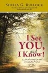 Sheila G. Bullock - I See You, and I Know!