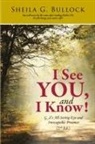 Sheila G. Bullock - I See You, and I Know!