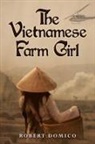 Robert Domico - The Vietnamese Farm Girl