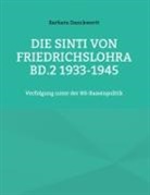 Barbara Danckwortt - Die Sinti von Friedrichslohra Bd.2 1933-1945