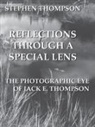 Stephen Thompson - Reflections Through a Special Lens