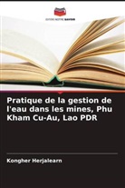 Kongher Herjalearn - Pratique de la gestion de l'eau dans les mines, Phu Kham Cu-Au, Lao PDR