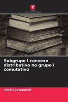 Vimala Jayakumar - Subgrupo l convexo distributivo no grupo l comutativo