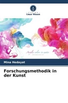 Mina Hedayat - Forschungsmethodik in der Kunst