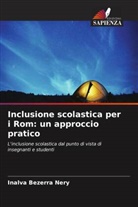 Inalva Bezerra Nery - Inclusione scolastica per i Rom: un approccio pratico