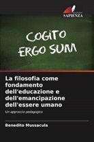 Benedito Mussacula - La filosofia come fondamento dell'educazione e dell'emancipazione dell'essere umano