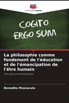 Benedito Mussacula - La philosophie comme fondement de l'éducation et de l'émancipation de l'être humain