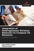 Tássio Costa, José Jailton Junior - Integration of Heterogeneous Wireless Networks to Compose 5G Networks