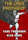 Tade Thompson, Nick Wood - The Last Pantheon