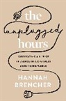 Hannah Brencher - The Unplugged Hours