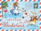 Macmillan Children's Books, Lewis Carroll, Filippa Widlund - Letters from Wonderland