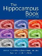 Richard (Professor of Neuroscience Morris, David G. Amaral, David G. (Distinguished Professor of Psychiatry and Neuroscience Amaral, Amaral David G., Tim Bliss, Tim (Group Leader Emeritus Bliss... - Hippocampus Book