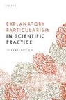 Fagan, Melinda Bonnie Fagan, Melinda Bonnie (University of Utah) Fagan - Explanatory Particularism in Scientific Practice