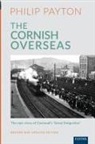 Philip Payton, Prof. Philip Payton - Cornish Overseas
