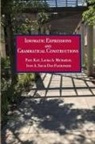Laura A. Michaelis, Ivan A. Sag, Dan Flickinger, Paul Kay, Laura A. Michaelis, Ivan A. Sag - Idiomatic Expressions and Grammatical Constructions